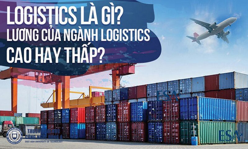 Mức lương ngành Logistics là bao nhiêu ?