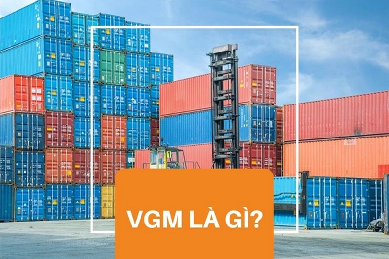 VGM là gì trong xuất nhập khẩu?